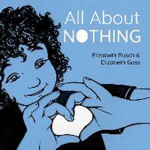 All About Nothing de Elizabeth Goss