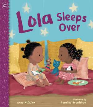 Lola Sleeps Over de Anna Mcquinn