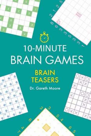 10-Minute Brain Games de Gareth Moore