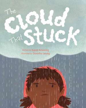 The Cloud That Stuck de Dorothy Leung