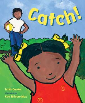 Catch! de Trish Cooke