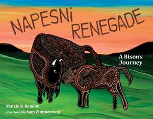 Napesni Renegade de Marcie R. Rendon