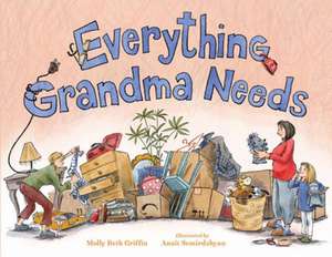 Everything Grandma Needs de Molly Griffin
