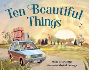Ten Beautiful Things de Molly Griffin