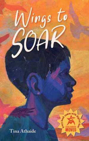 Wings to Soar de Tina Athaide