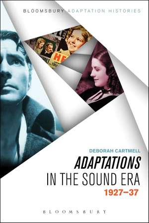 Adaptations in the Sound Era: 1927-37 de Dr. Deborah Cartmell