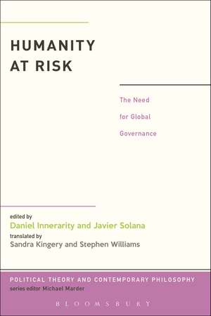 Humanity at Risk: The Need for Global Governance de Dr. Daniel Innerarity