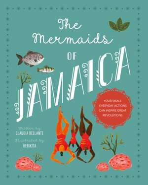 The Mermaids of Jamaica de Claudia Bellante