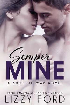 Semper Mine de Lizzy Ford