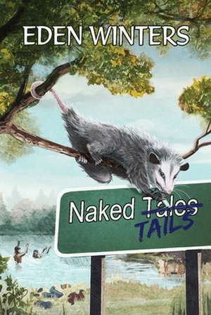 Naked Tails de Eden Winters