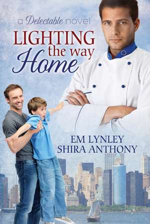 Lighting the Way Home de Em Lynley