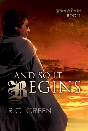 And So It Begins de R. G. Green