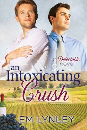 An Intoxicating Crush de Em Lynley