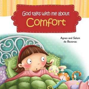 God Talks With Me About Comfort de Agnes De Bezenac