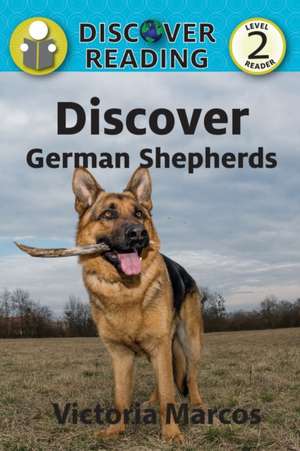 Discover German Shepherds de Victoria Marcos