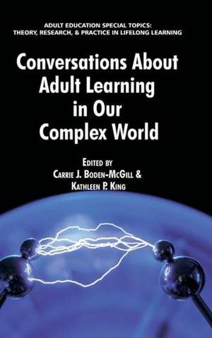 Conversations about Adult Learning in Our Complex World (Hc) de Carrie J. Boden-McGill