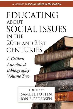 Educating about Social Issues in the 20th and 21st Centuries de Jon E. Pedersen