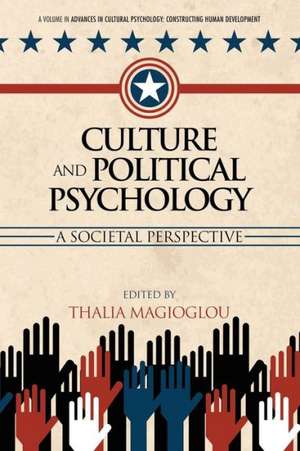 Culture and Political Psychology de Thalia Magioglou