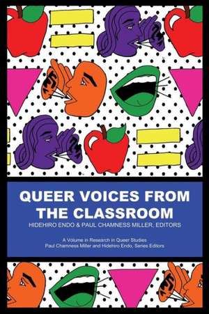 Queer Voices from the Classroom de Hidehiro Endo