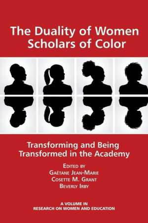 The Duality of Women Scholars of Color de Cosette M. Grant