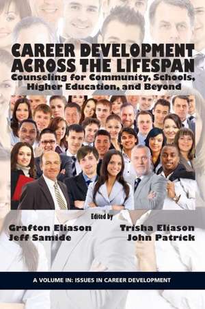 Career Counseling Across the Lifespan de Grafton T. Eliason