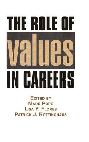 The Role of Values in Careers (Hc) de Lisa y. Flores