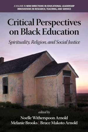 Critical Perspectives on Black Education de Bruce Makoto Arnold