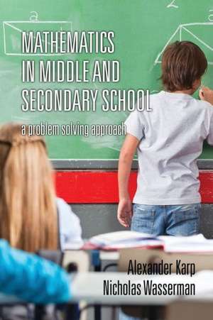 Mathematics in Middle and Secondary School de Alexander Karp