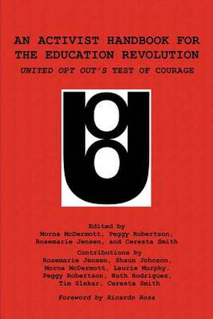 An Activist Handbook for the Education Revolution de Rosemarie Jensen