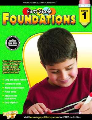 First Grade Foundations, Grade 1 de American Education Publishing