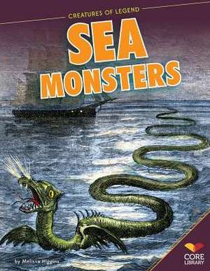 Sea Monsters de Melissa Higgins