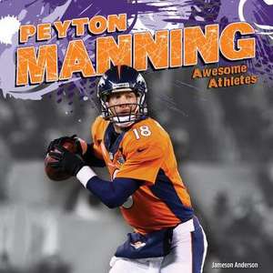 Peyton Manning de Jameson Anderson