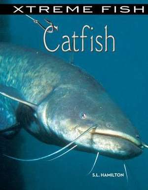 Catfish de S. L. Hamilton