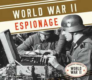 World War II Espionage de Marcia Amidon Lusted