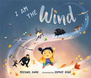 I Am the Wind de Michael Karg