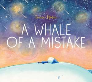 A Whale of a Mistake de Ioana Hobai