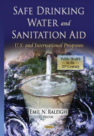 Safe Drinking Water and Sanitation Aid de Emil N. Raleigh