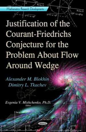 Justification of the Courant-Friedrichs Conjecture for the Problem About Flow Around a Wedge de Alexander M. Blokhin