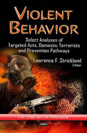 Violent Behavior de Lawrence F. Strickland