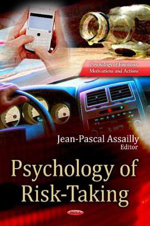 Psychology of Risk-Taking de Jean-Pascal Assailly