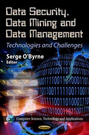 Data Security, Data Mining & Data Management de Serge O'Byrne