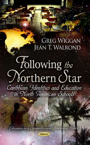 Following the Northern Star de Greg Wiggan