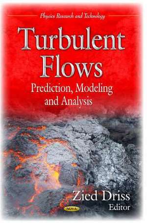 Turbulent Flows de Zied Driss