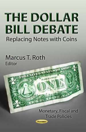 Dollar Bill Debate de Marcus T. Roth