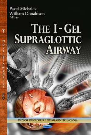 The I-Gel Supraglottic Airway de Pavel Michalek