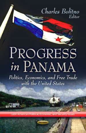 Progress in Panama de Charles Bolitno