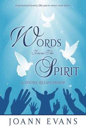 Words from the Spirit de Joann Evans