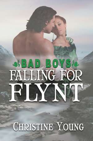 Falling For Flynt de Christine Young