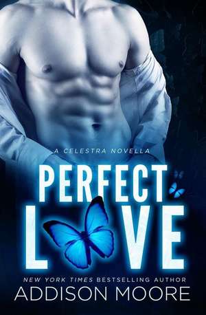 Perfect Love (a Celestra Novella) de Addison Moore