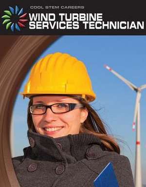 Wind Turbine Service Technician de Wil Mara